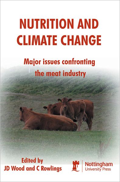 Nutrition and Climate Change: Major Issues Confronting the Meat Industry