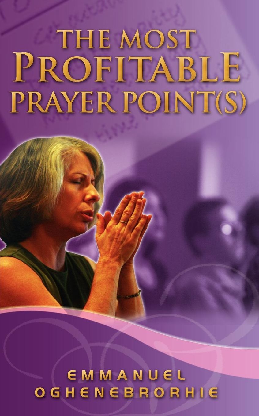 The Most Profitable Prayer Point(S)