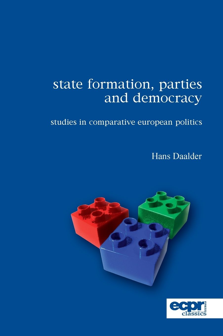 State Formation, Parties and Democracy: Studies in Comparative European Politics