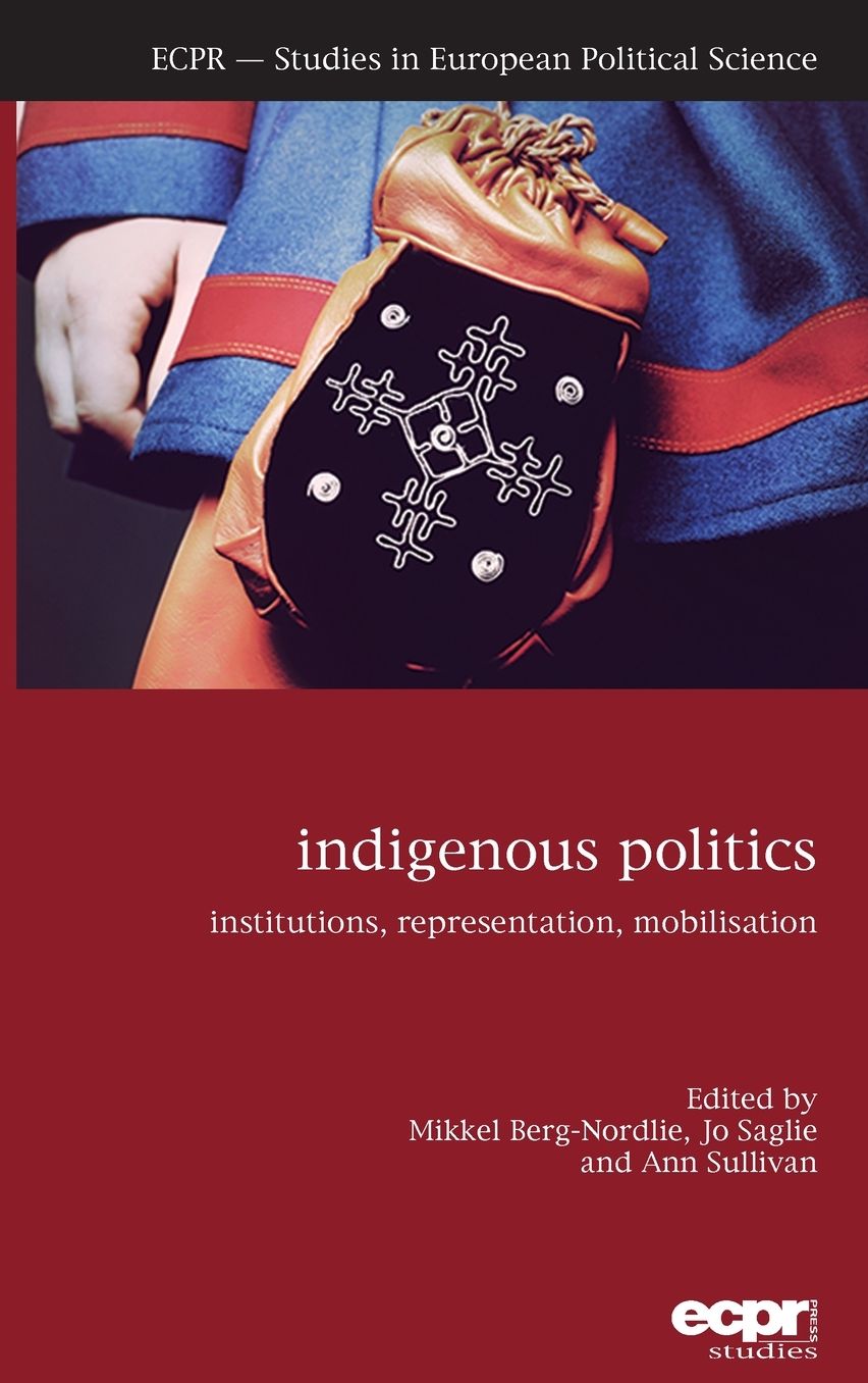Indigenous Politics: Institutions, Representation, Mobilisation