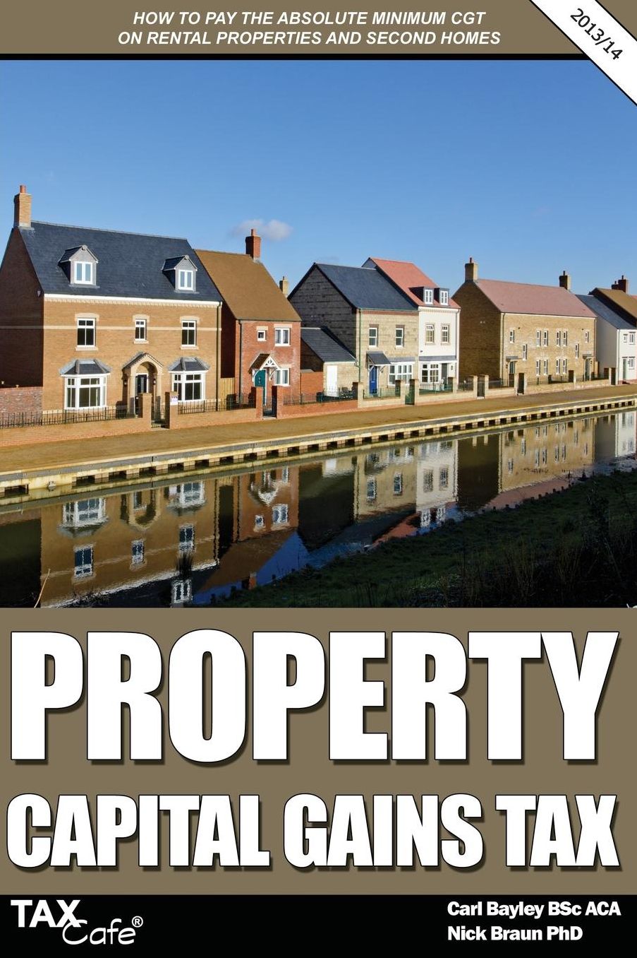 Property Capital Gains Tax: How to Pay the Absolute Minimum Cgt on Rental Properties & Second Homes