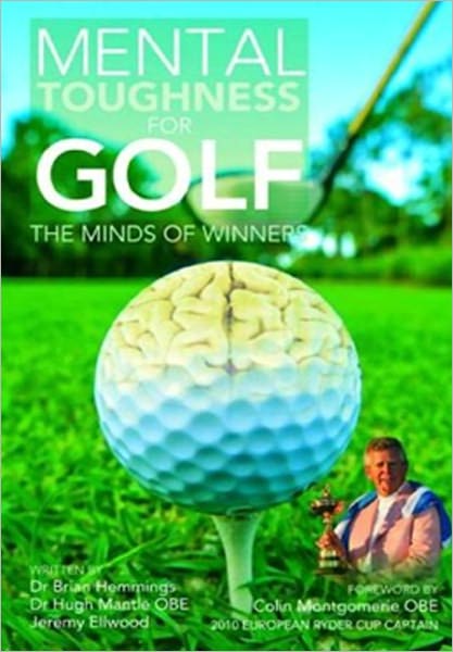 Mental Toughness for Golf: The Minds of Winners