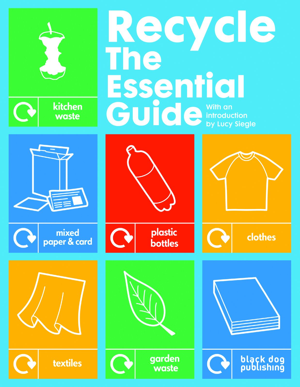 Recycle: The Essential Guide