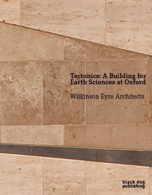 Tectonics: A Building for the Earth Sciences at Oxford