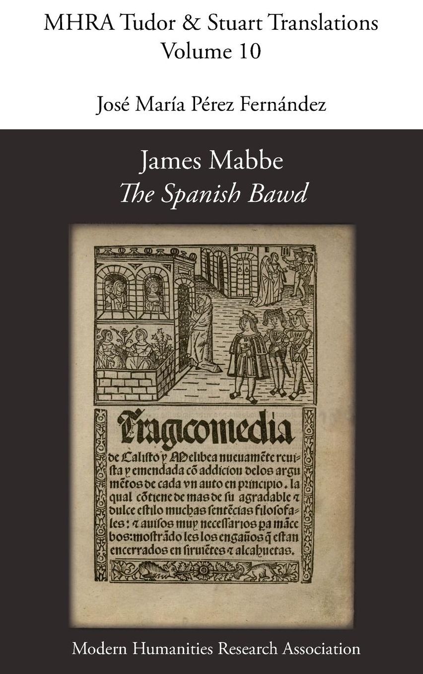 James Mabbe, 'The Spanish Bawd'