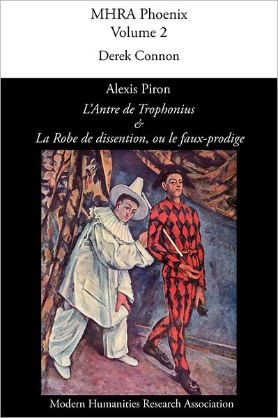 Alexis Piron, 'L'Antre De Trophonius' Et 'La Robe De Dissention, Ou Le Faux-Prodige'