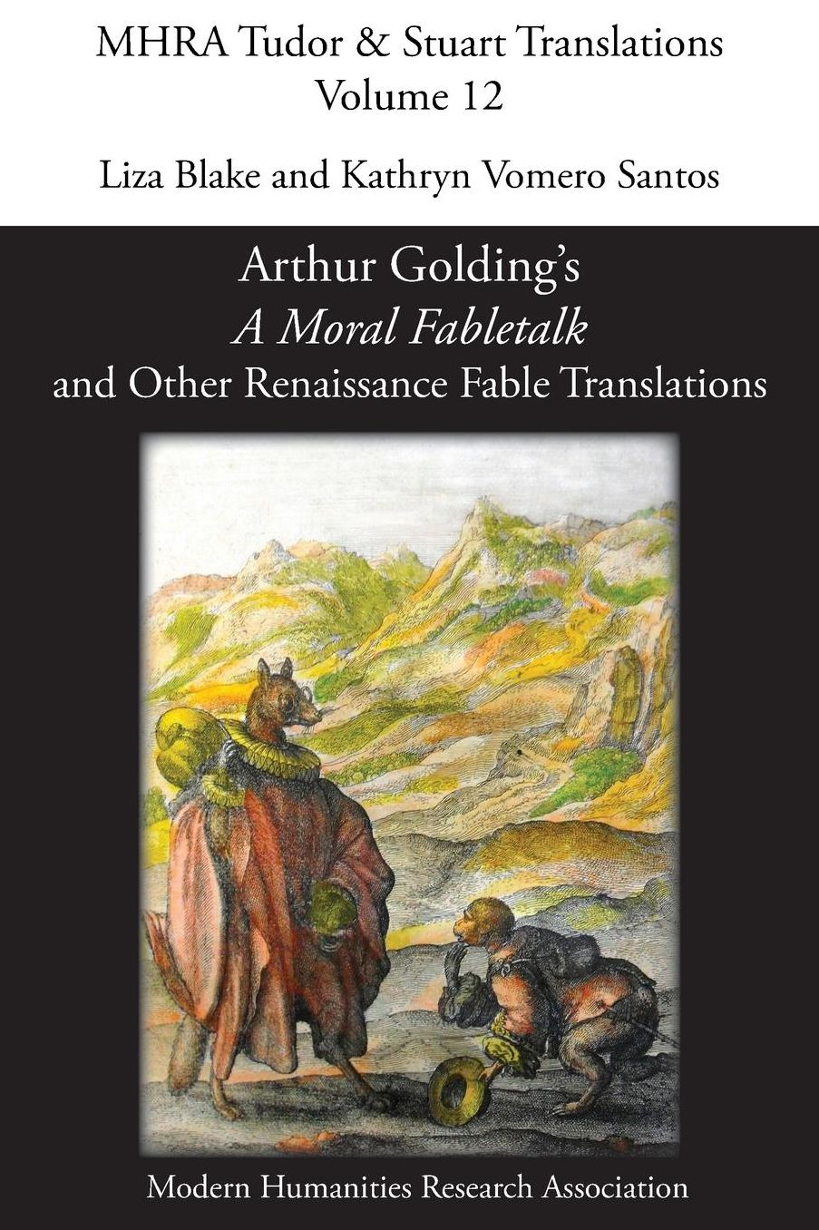 Arthur Golding's 'A Moral Fabletalk' and Other Renaissance Fable Translations