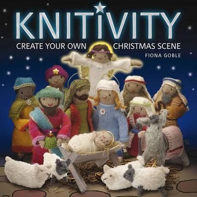 Knitivity: Create Your Own Knitted Nativity Scene