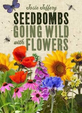 Seedbombs: Going Wild with Flowers
