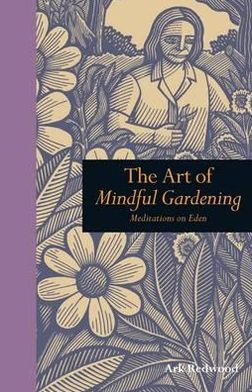 Art of Mindful Gardening: Sowing the Seeds of Meditation