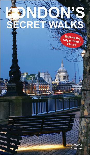 London's Secret Walks: Explore the City's Hidden Places
