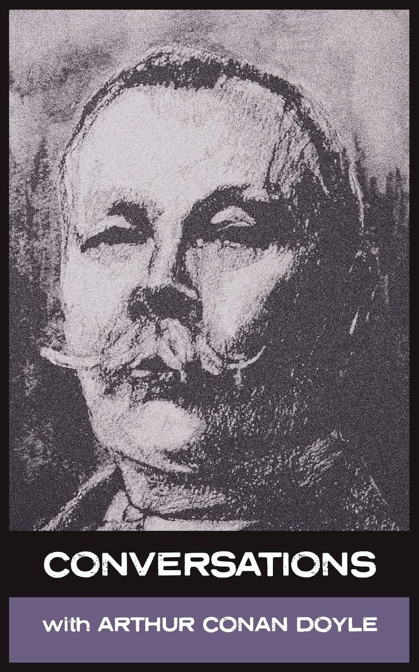 Conversations With Arthur Conan Doyle