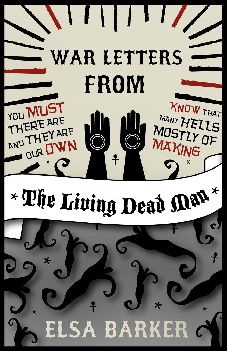 War Letters From The Living Dead Man