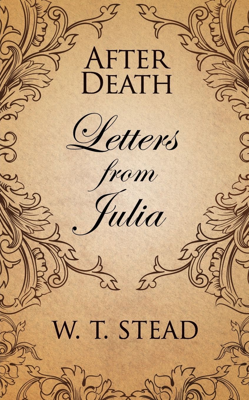 After Death: Letters from Julia