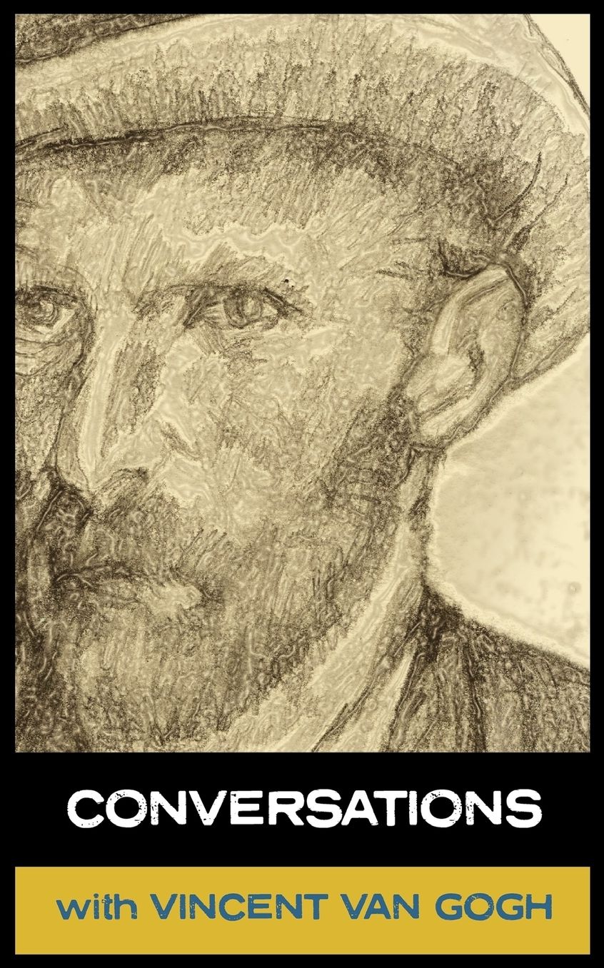 Conversations With Van Gogh