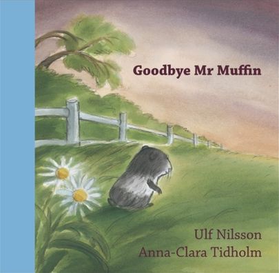 Goodbye Mr. Muffin