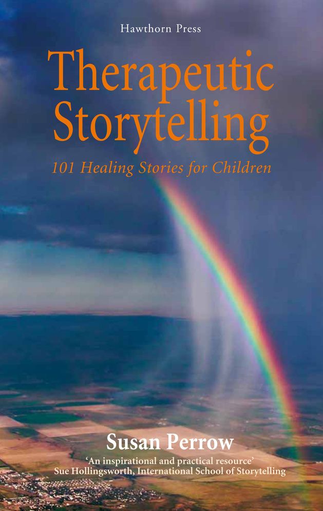 Therapeutic Storytelling : 101 Healing Stories for Children