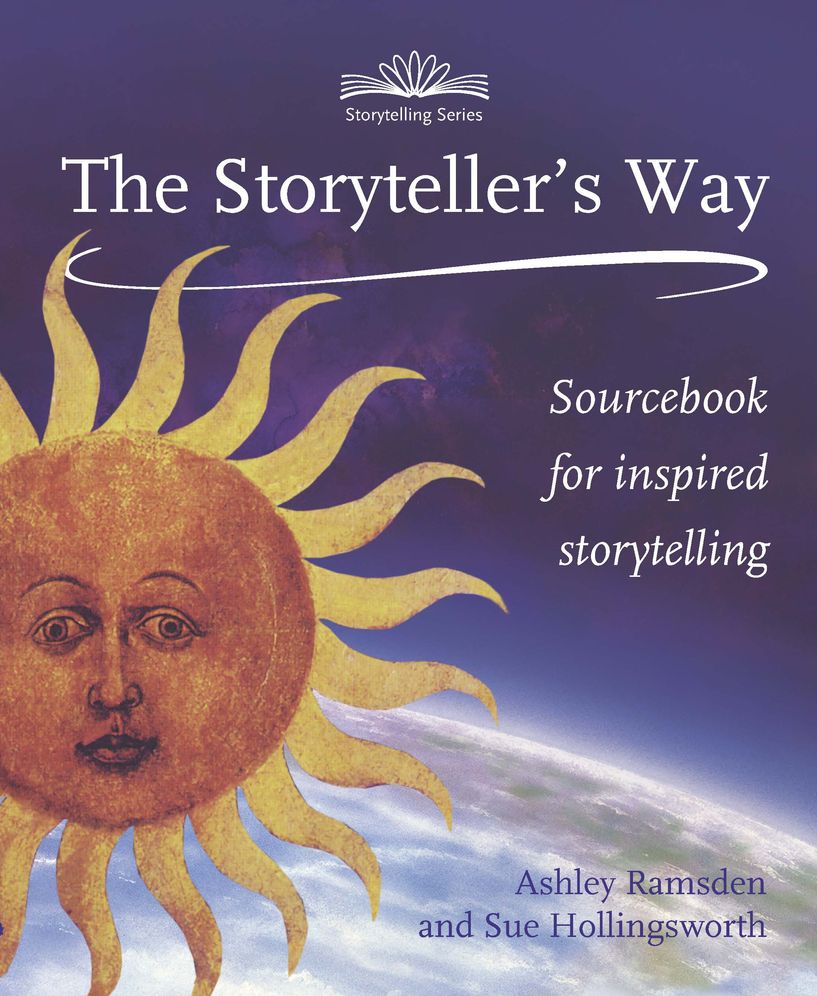 The Storyteller's Way: A Sourcebook for Confident Storytelling