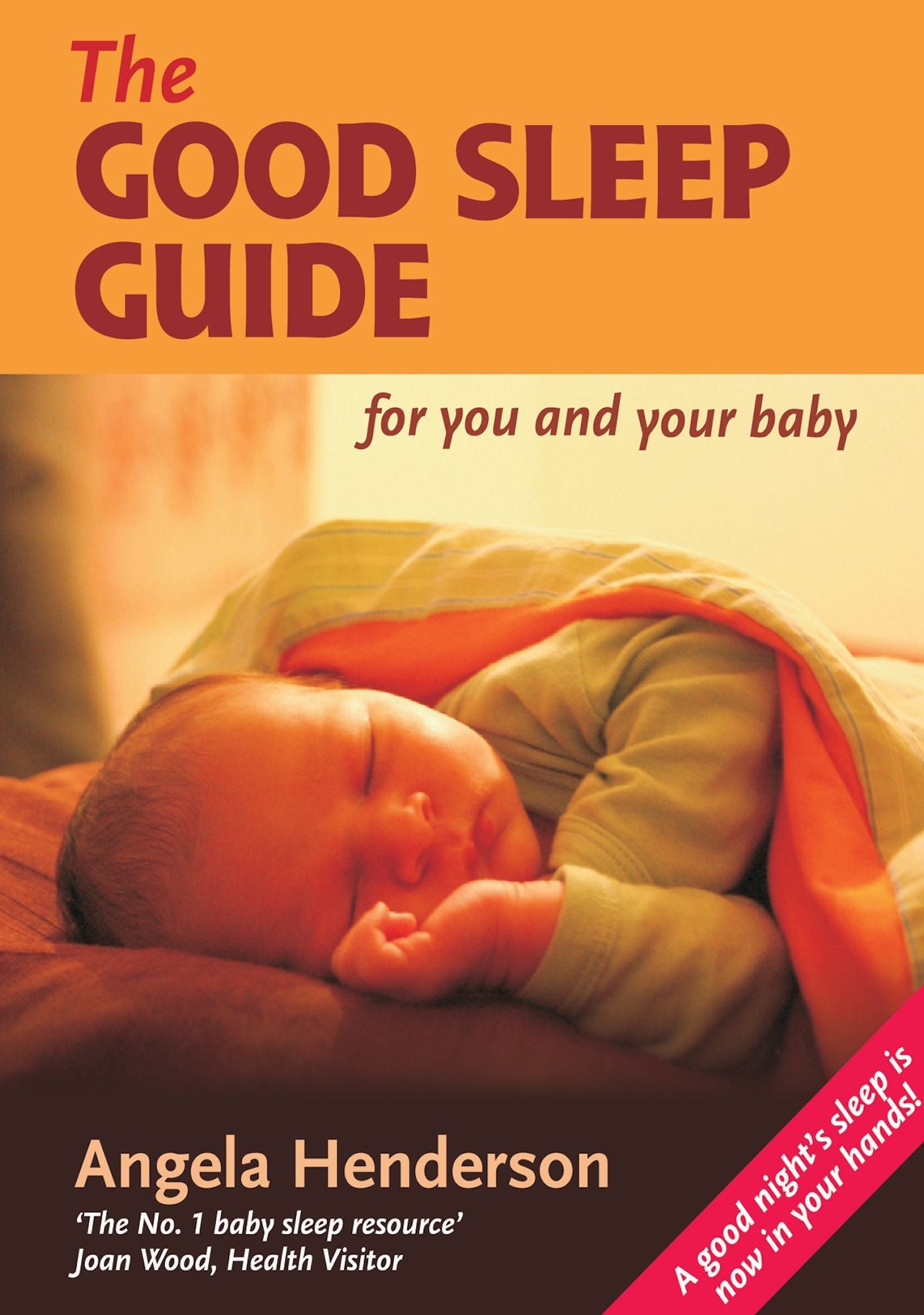 The Good Sleep Guide: for you and your baby