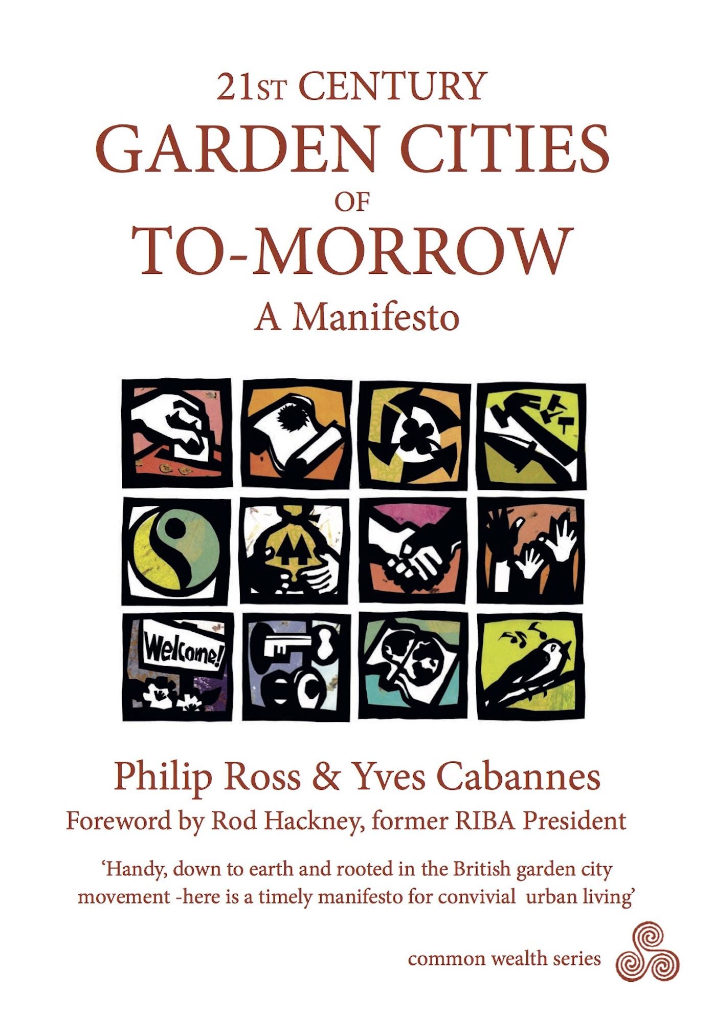 21st Century Garden Cities of To-Morrow : A Manifesto