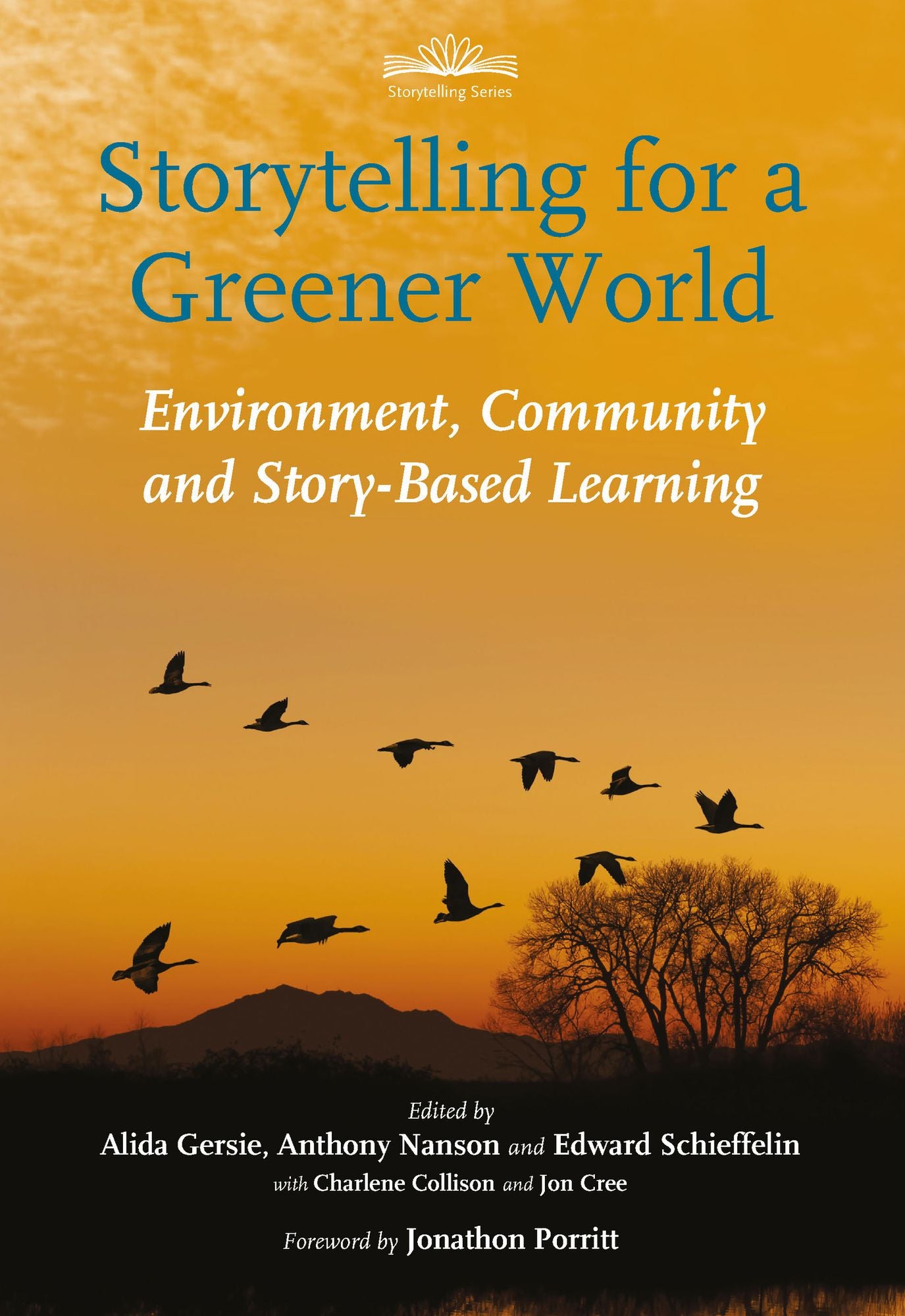 Storytelling for a Greener World : Environment, Community and Story-Based learning