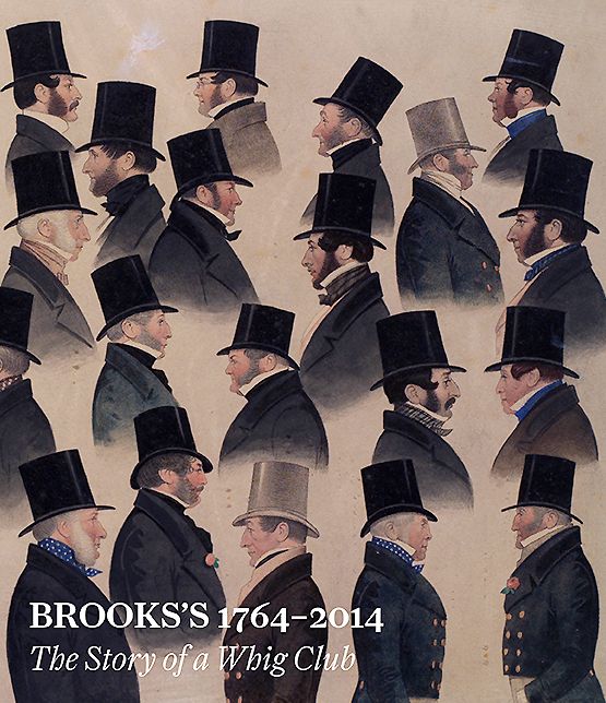 Brooks's 1764-2014: The Story of a Whig Club