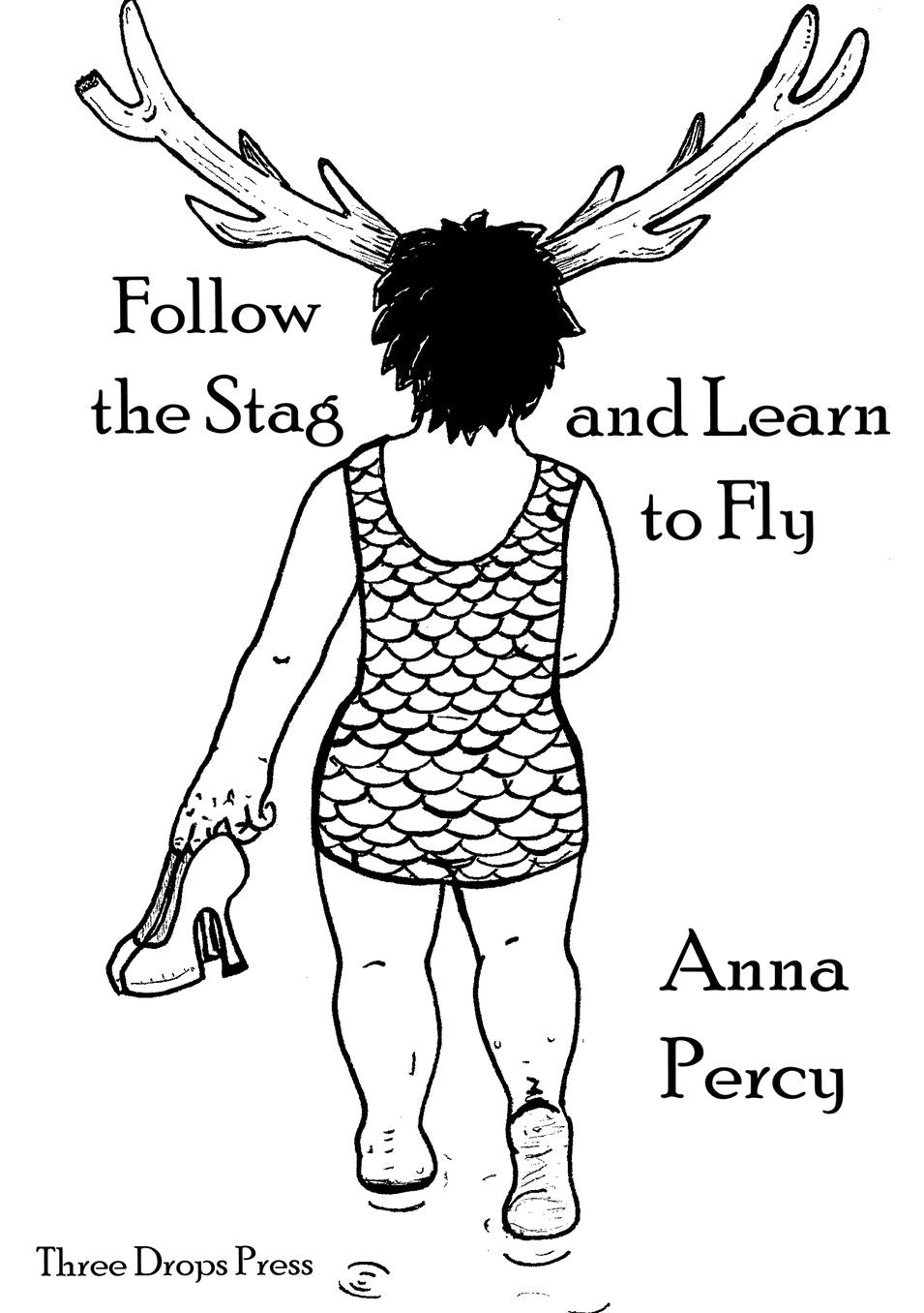 Follow the Stag and Learn to Fly