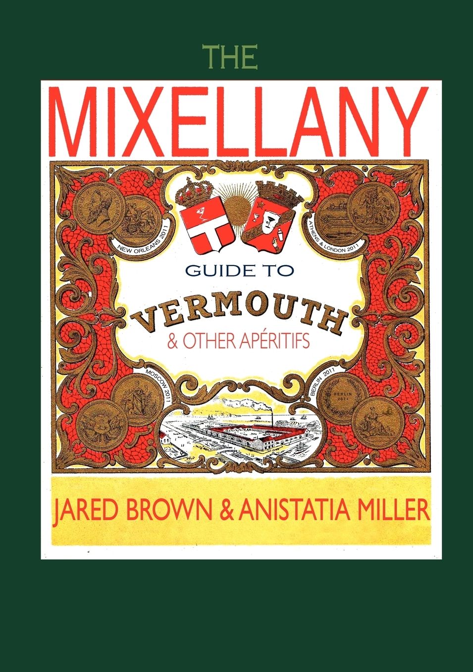 The Mixellany Guide To Vermouth & Other Ap Ritifs