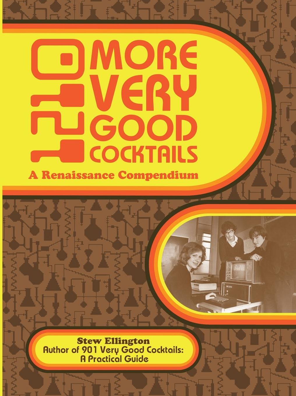 1210 MORE VERY GOOD COCKTAILS: A RENAISSANCE COMPENDIUM