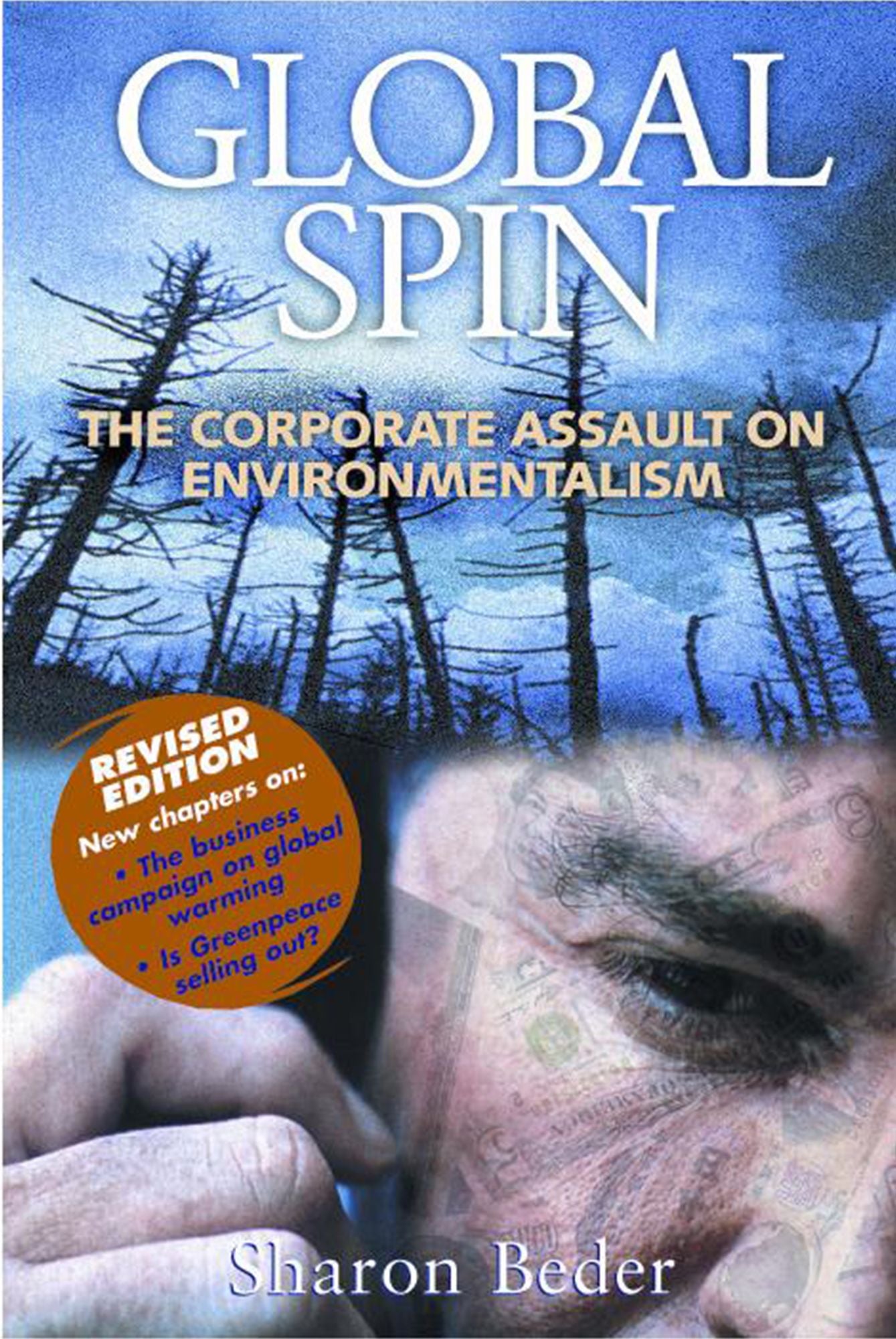 Global Spin: The Corporate Assault on Environmentalism