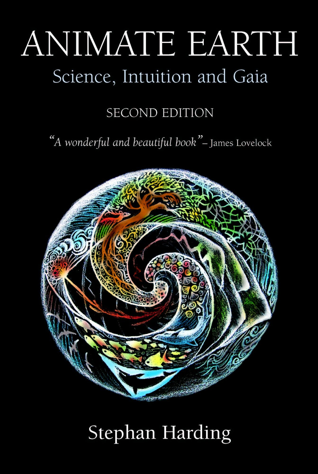 Animate Earth: Science, Intuition and Gaia