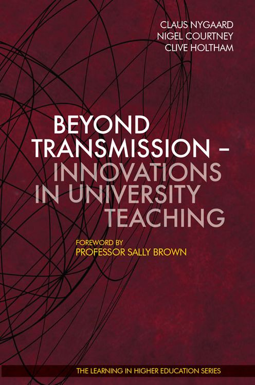 Beyond Transmission - Innovations in University Teaching