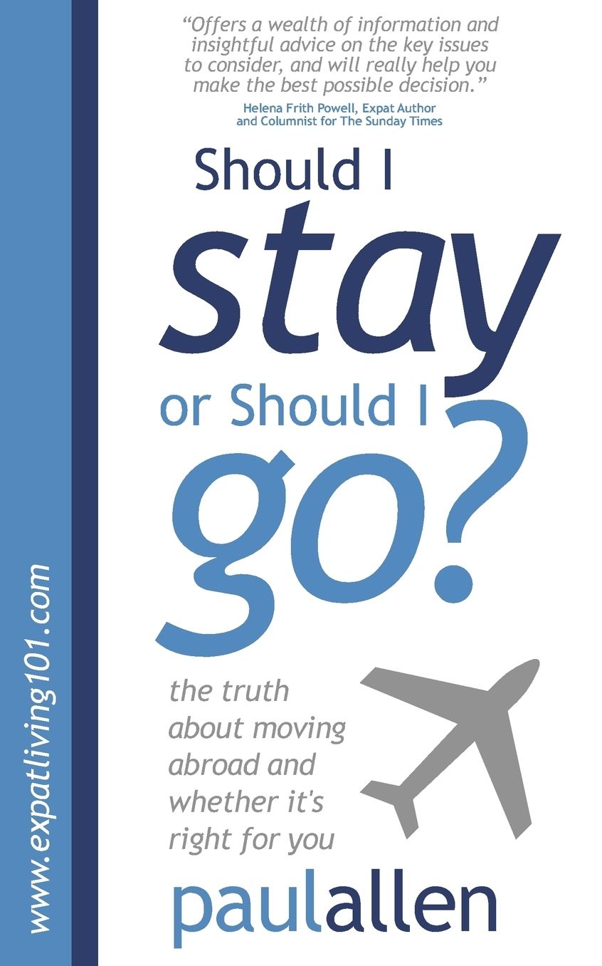 The Truth About Moving Abroad And Whether It's Right For You