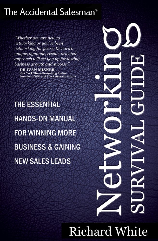 The Accidental Salesman - Networking Survival Guide
