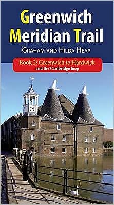 Greenwich Meridian Trail: Greenwich to Hardwick and the Cambridge Loop Bk. 2