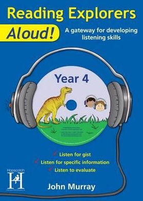Reading Explorers Aloud! Year 4
