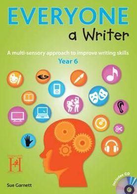 Everyone a Writer - Year 6: A Multisensory Approach to Improve Children's Writing Skills