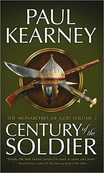 Century of the Soldier (Monarchies of God Series)