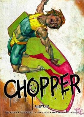 Chopper: Surf-S Up. John Wagner, Garth Ennis