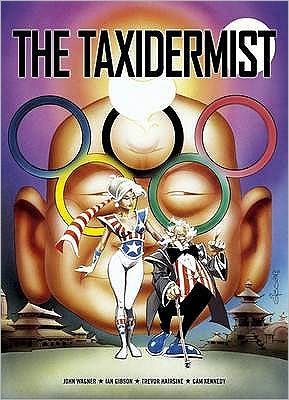 The Taxidermist. John Wagner ... [Et Al.]