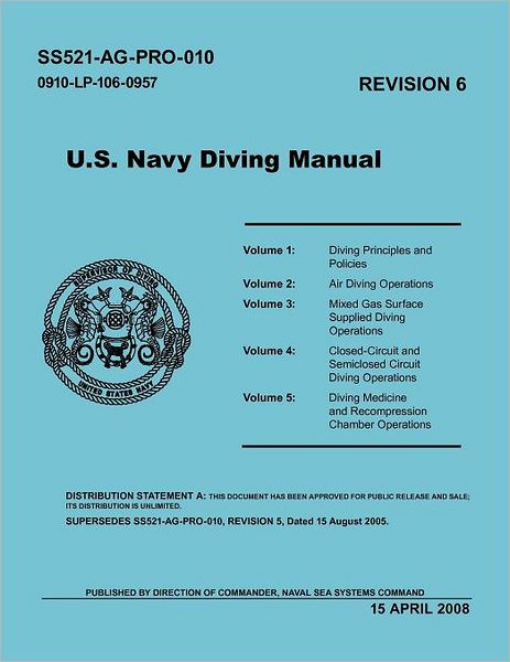 U.S. Navy Diving Manual (Revision 6, April 2008)