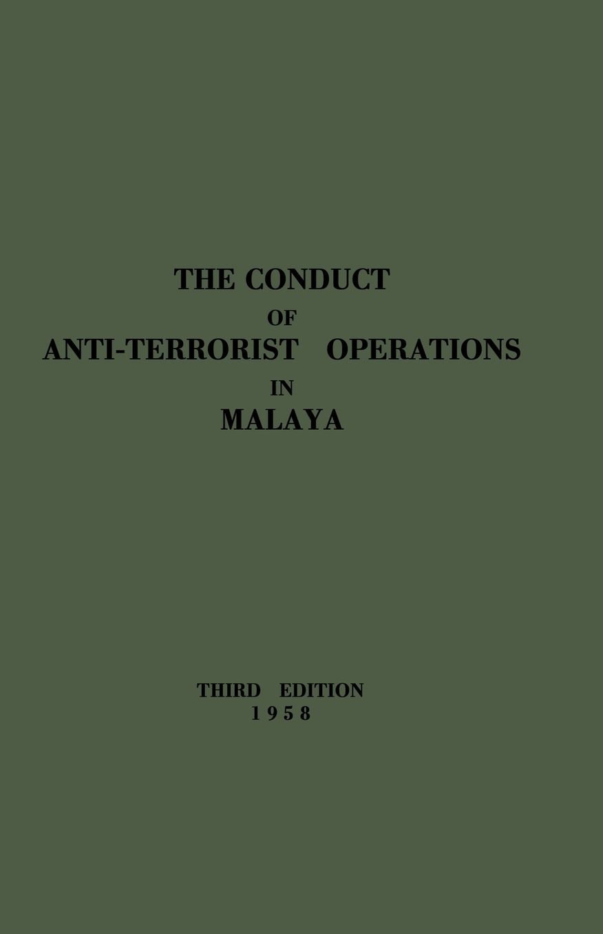 The Conduct Of Anti-Terrorist Operations In Malaya