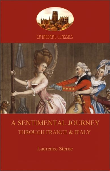 A Sentimental Journey Through France And Italy