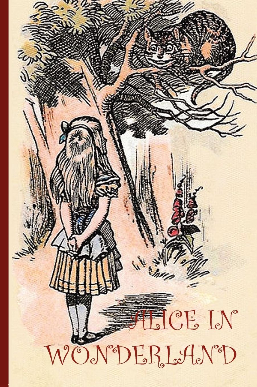 Alice's Adventures In Wonderland - With 42 Original Illustrations By Sir John Tenniel
