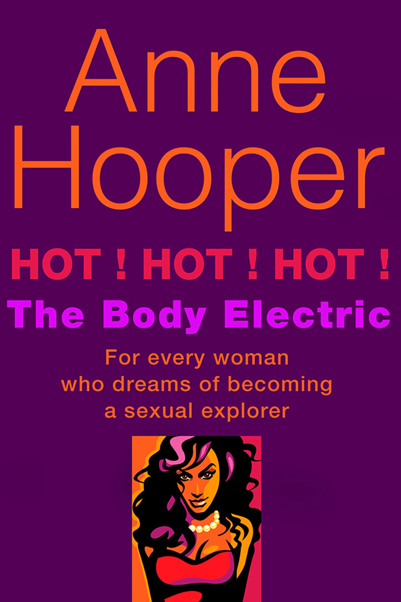 Hot! Hot! Hot!: The Body Electric