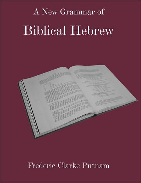 A New Grammar Of Biblical Hebrew