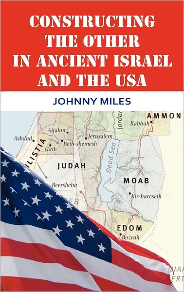 Constructing The Other In Ancient Israel And The Usa