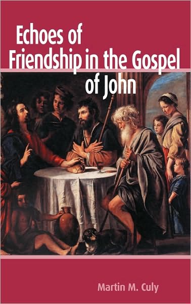 Echoes Of Friendship In The Gospel Of John