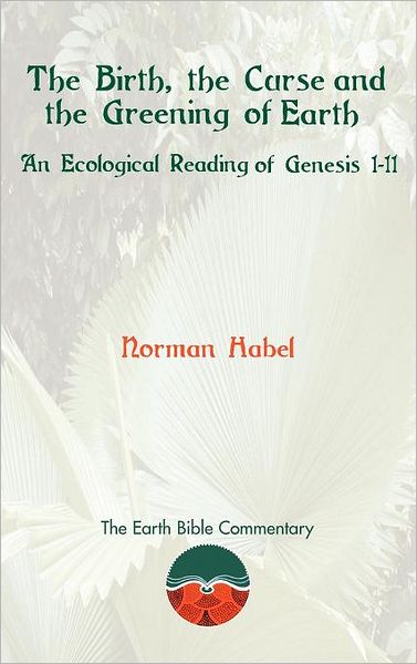 The Birth, The Curse And The Greening Of Earth