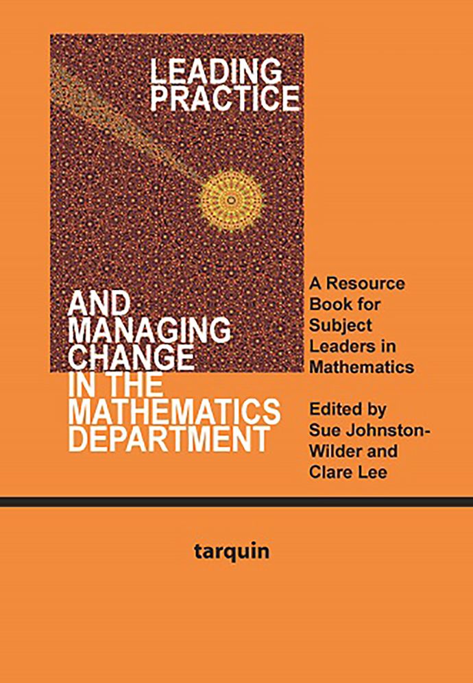 Leading Practice And Managing Change In The Mathematics Department